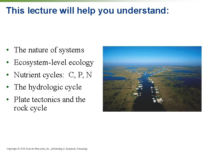 This lecture will help you understand: • The nature of systems • Ecosystem-level ecology