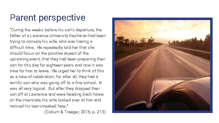 Parent perspective “During the weeks before his son’s departure, the father of a Lawrence Parent perspective “During the weeks before his son’s departure, the father of a Lawrence