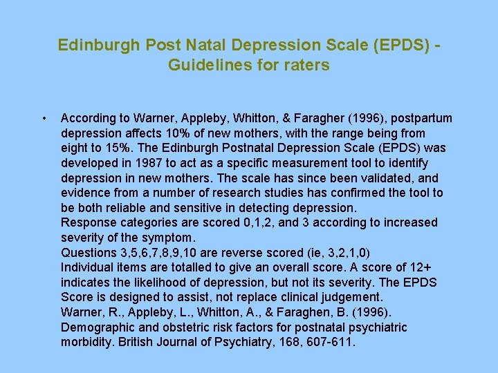 Edinburgh Post Natal Depression Scale (EPDS) Guidelines for raters • According to Warner, Appleby,