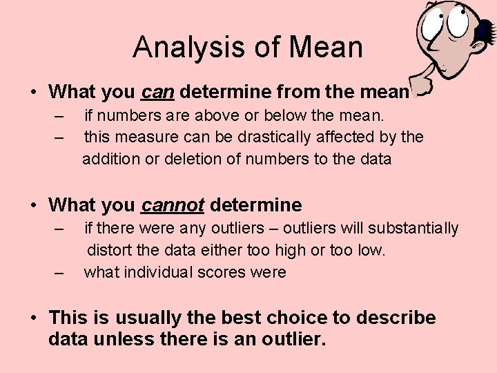 Analysis of Mean • What you can determine from the mean – – if Analysis of Mean • What you can determine from the mean – – if