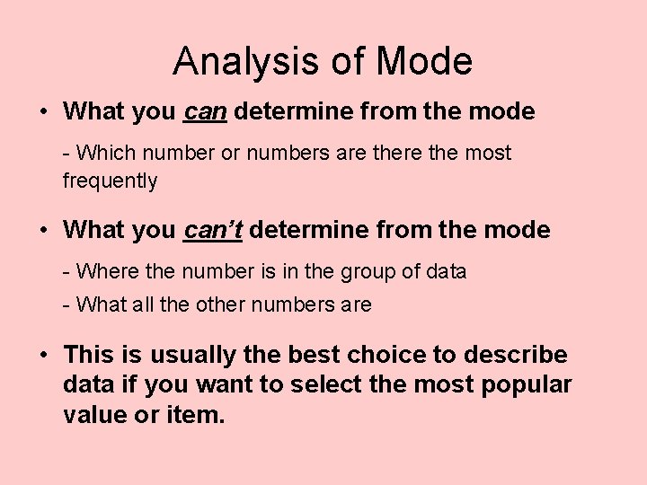 Analysis of Mode • What you can determine from the mode - Which number