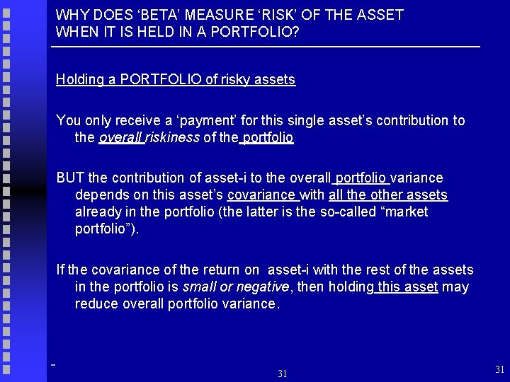 WHY DOES ‘BETA’ MEASURE ‘RISK’ OF THE ASSET WHEN IT IS HELD IN A