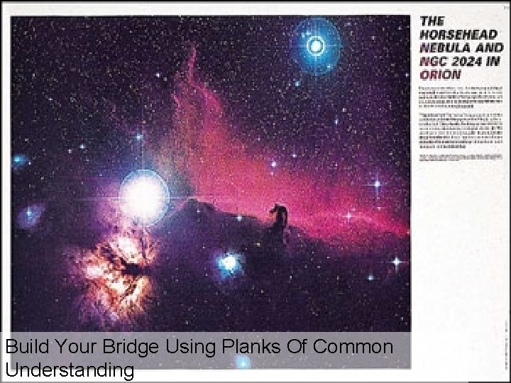 Build Your Bridge Using Planks Of Common Understanding 