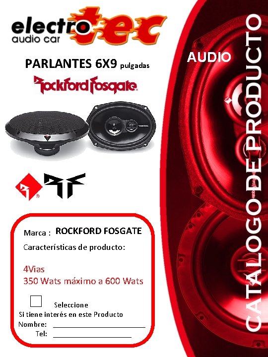 PARLANTES 6 X 9 pulgadas Marca : ROCKFORD FOSGATE Características de producto: 4 Vias