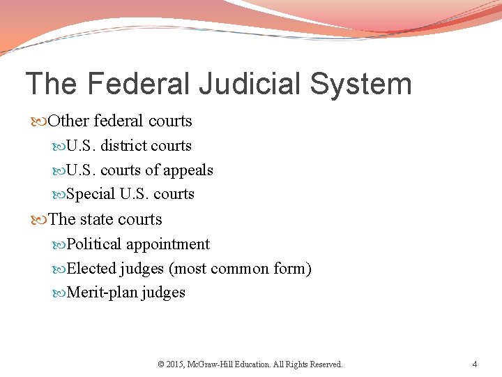 The Federal Judicial System Other federal courts U. S. district courts U. S. courts