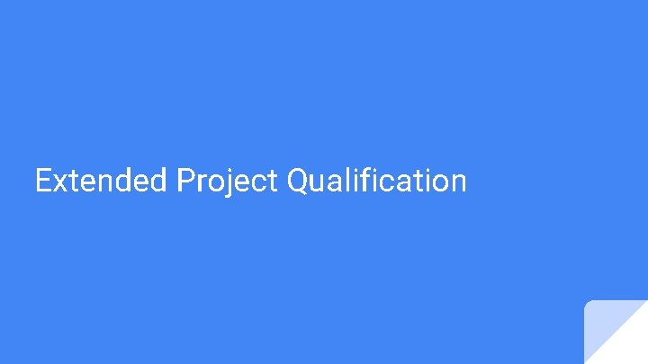 Extended Project Qualification 