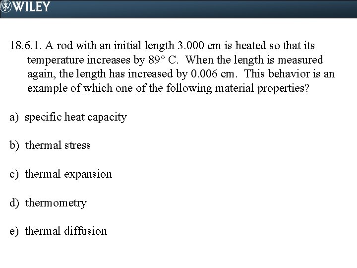 18. 6. 1. A rod with an initial length 3. 000 cm is heated