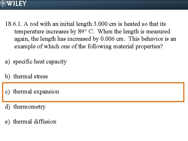 18. 6. 1. A rod with an initial length 3. 000 cm is heated