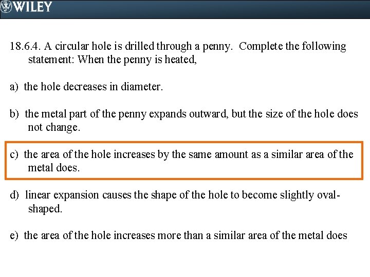 18. 6. 4. A circular hole is drilled through a penny. Complete the following