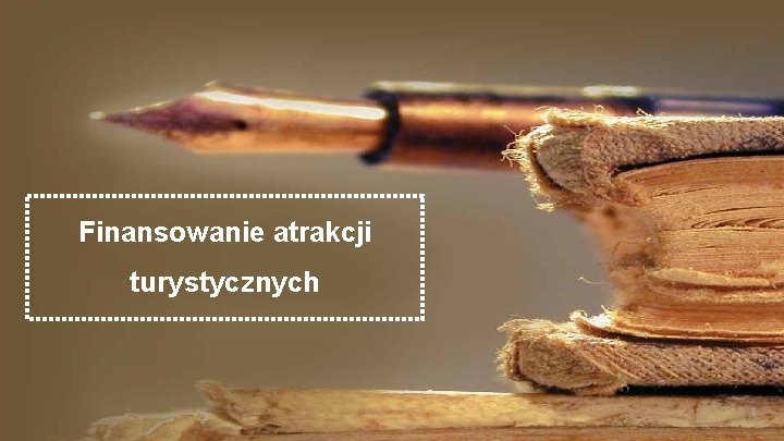 Podstawowe założenia pracy doktorskiej TEZA: „Dochody gmin wiejskich w Polsce z tytułu turystyki zależą