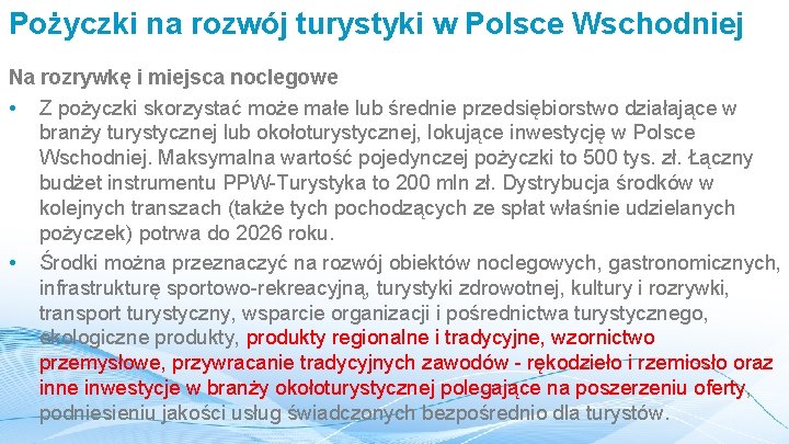 Pożyczki na rozwój turystyki w Polsce Wschodniej Na rozrywkę i miejsca noclegowe • Z