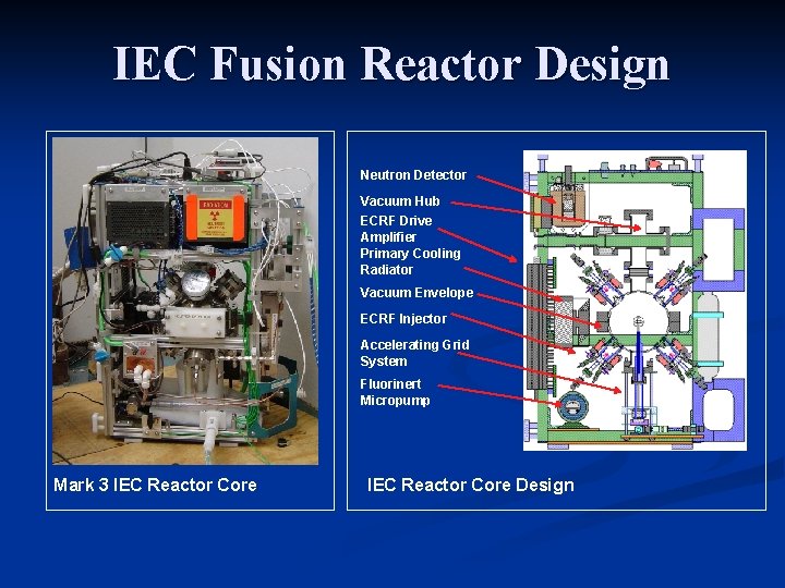 IEC Fusion Reactor Design Neutron Detector Vacuum Hub ECRF Drive Amplifier Primary Cooling Radiator