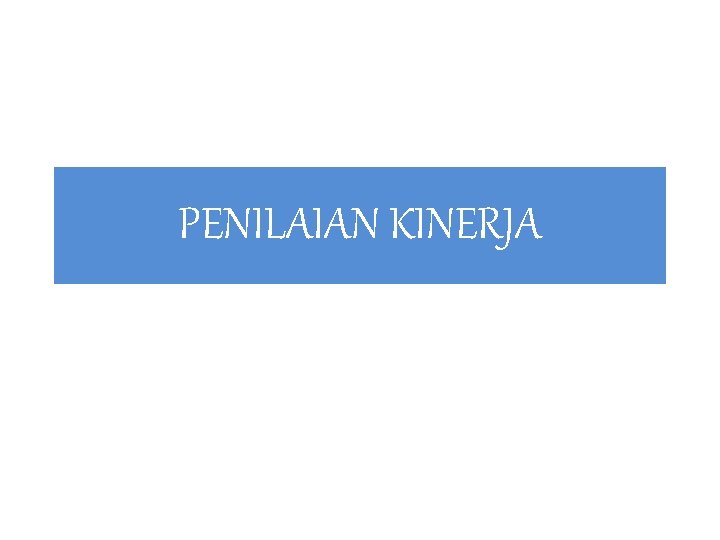 PENILAIAN KINERJA 