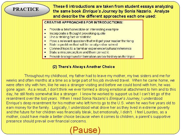 PRACTICE These 6 introductions are taken from student essays analyzing the same book Enrique’s