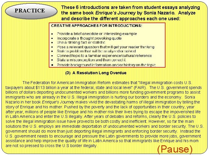 PRACTICE These 6 introductions are taken from student essays analyzing the same book Enrique’s