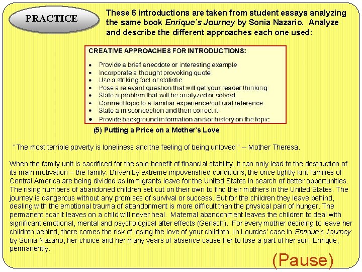 PRACTICE These 6 introductions are taken from student essays analyzing the same book Enrique’s