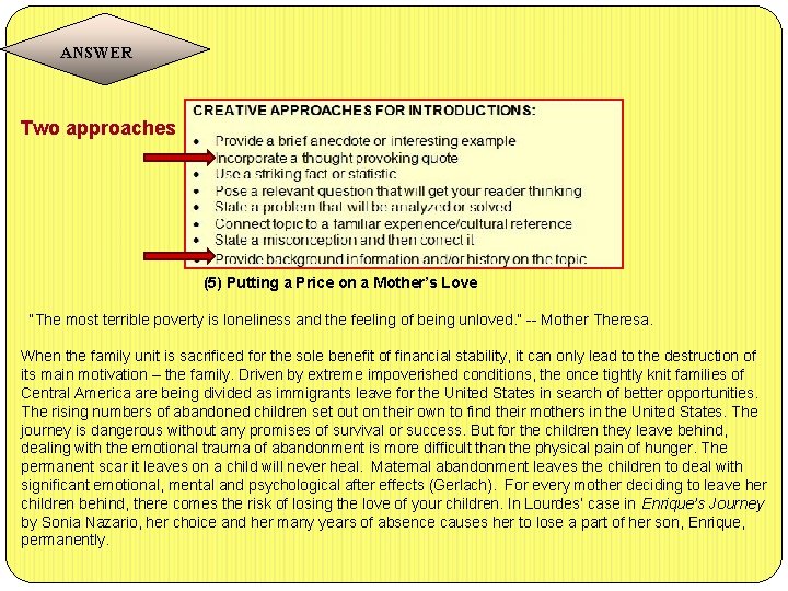 ANSWER Two approaches (5) Putting a Price on a Mother’s Love “The most terrible