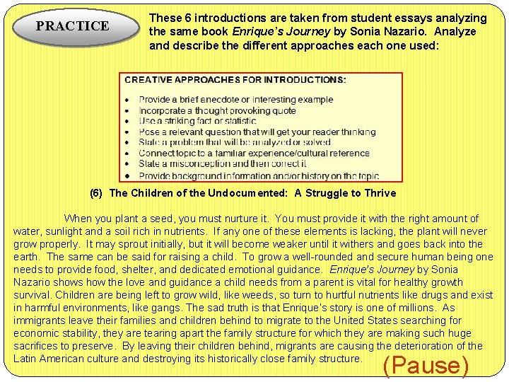 PRACTICE These 6 introductions are taken from student essays analyzing the same book Enrique’s