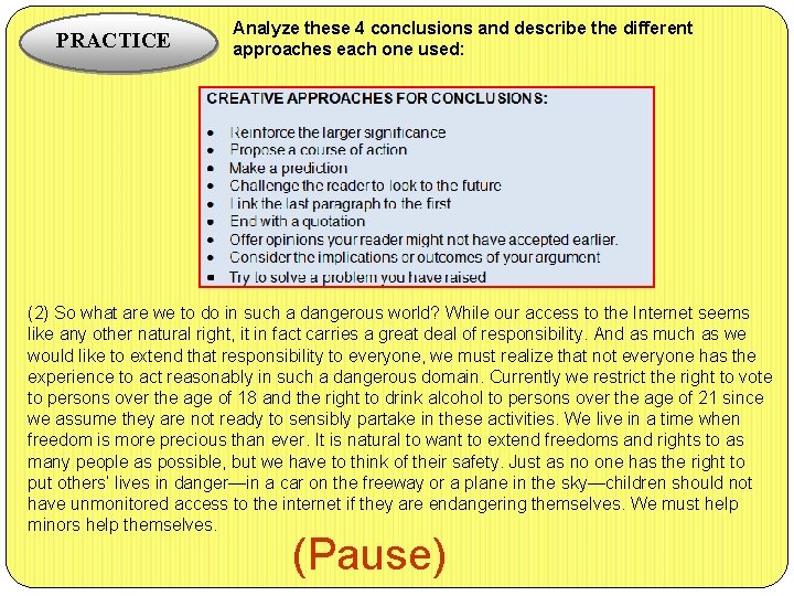 PRACTICE Analyze these 4 conclusions and describe the different approaches each one used: (2)