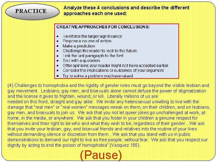 PRACTICE Analyze these 4 conclusions and describe the different approaches each one used: (4)