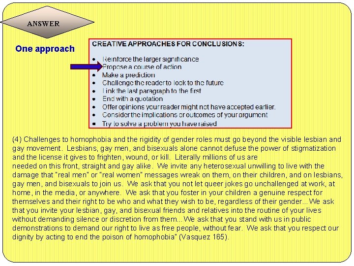 ANSWER One approach (4) Challenges to homophobia and the rigidity of gender roles must