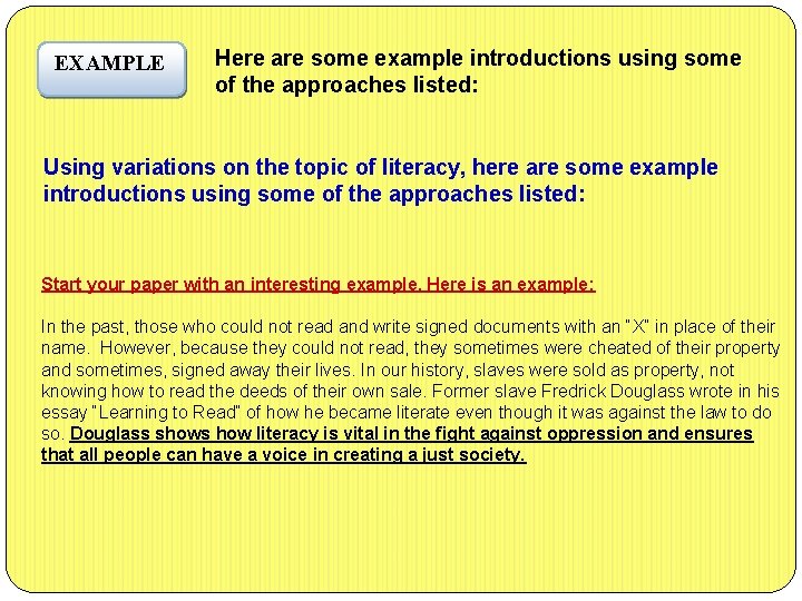 EXAMPLE Here are some example introductions using some of the approaches listed: Using variations