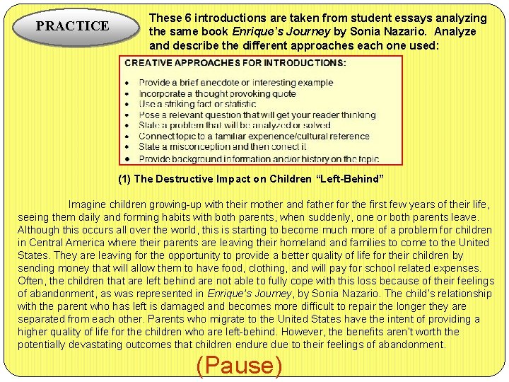 PRACTICE These 6 introductions are taken from student essays analyzing the same book Enrique’s