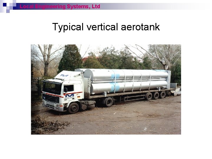 Local Engineering Systems, Ltd Typical vertical aerotank 