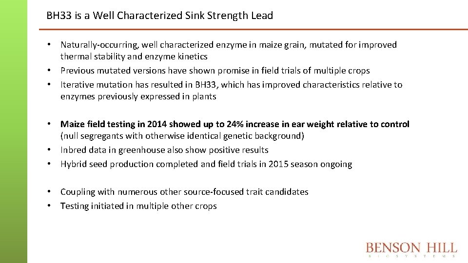BH 33 is a Well Characterized Sink Strength Lead • Naturally-occurring, well characterized enzyme BH 33 is a Well Characterized Sink Strength Lead • Naturally-occurring, well characterized enzyme