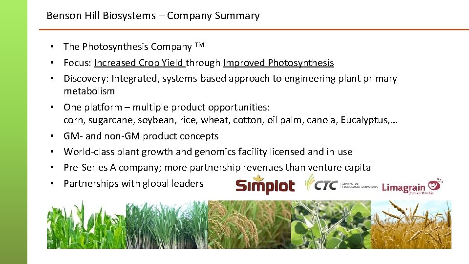 Benson Hill Biosystems – Company Summary • The Photosynthesis Company TM • Focus: Increased Benson Hill Biosystems – Company Summary • The Photosynthesis Company TM • Focus: Increased