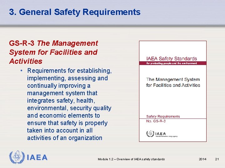 3. General Safety Requirements GS-R-3 The Management System for Facilities and Activities • Requirements
