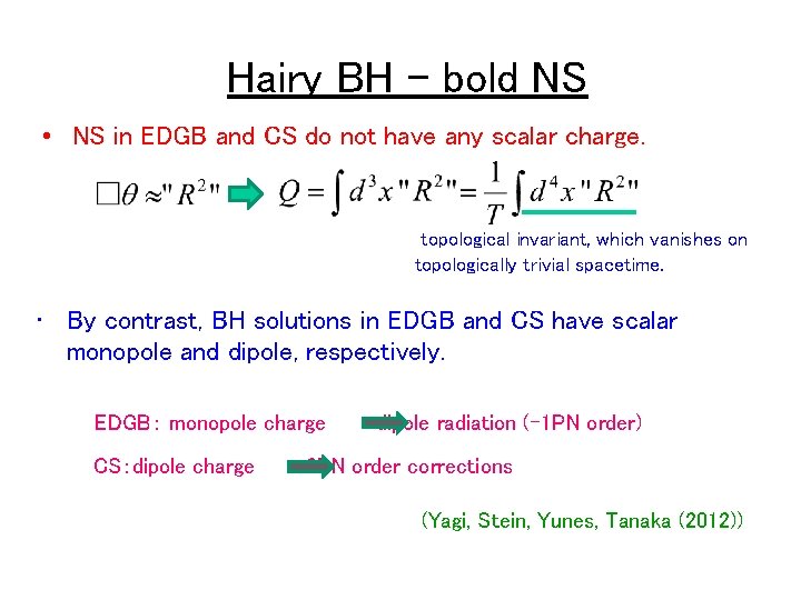 Hairy BH - bold NS • NS in EDGB and CS do not have