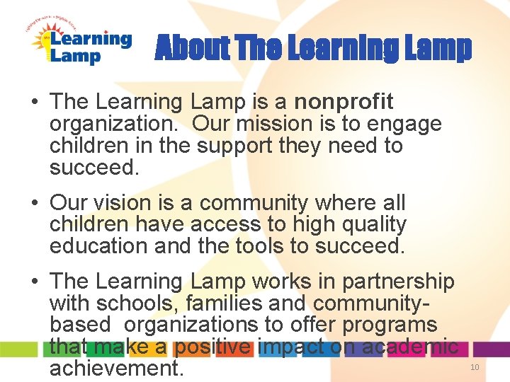 About The Learning Lamp • The Learning Lamp is a nonprofit organization. Our mission About The Learning Lamp • The Learning Lamp is a nonprofit organization. Our mission