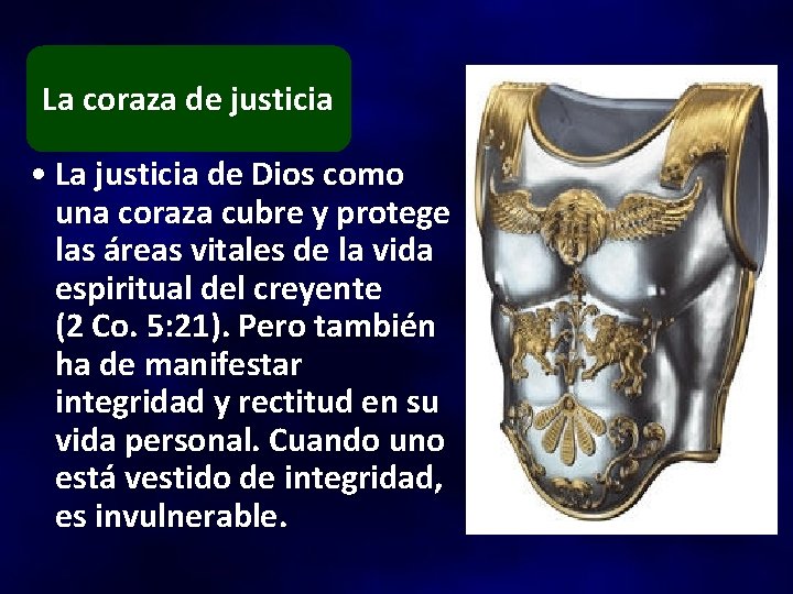 La coraza de justicia • La justicia de Dios como una coraza cubre y