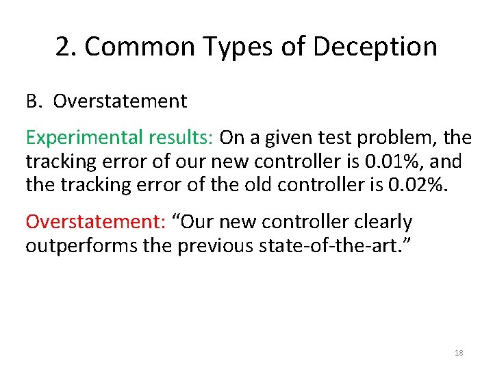 2. Common Types of Deception B. Overstatement Experimental results: On a given test problem,