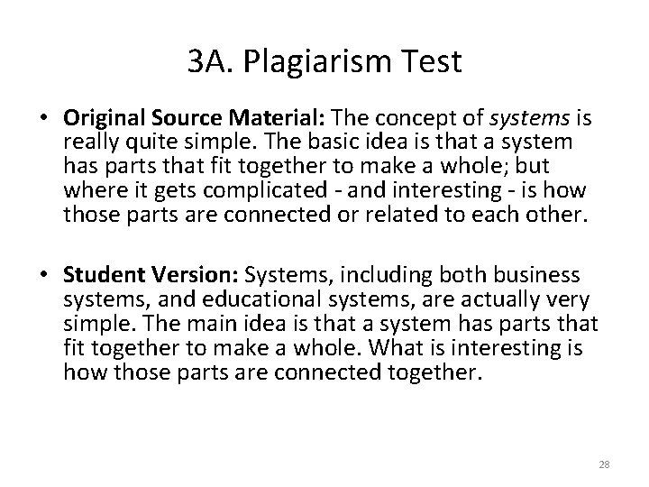 3 A. Plagiarism Test • Original Source Material: The concept of systems is really