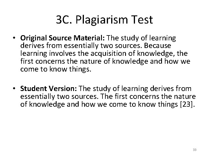 3 C. Plagiarism Test • Original Source Material: The study of learning derives from 3 C. Plagiarism Test • Original Source Material: The study of learning derives from