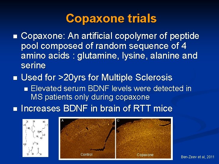 Copaxone trials n n Copaxone: An artificial copolymer of peptide pool composed of random