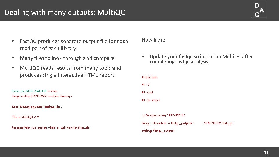 Dealing with many outputs: Multi. QC • Fast. QC produces separate output file for