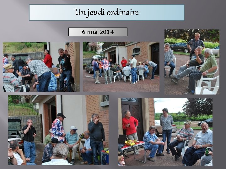 Un jeudi ordinaire 6 mai 2014 