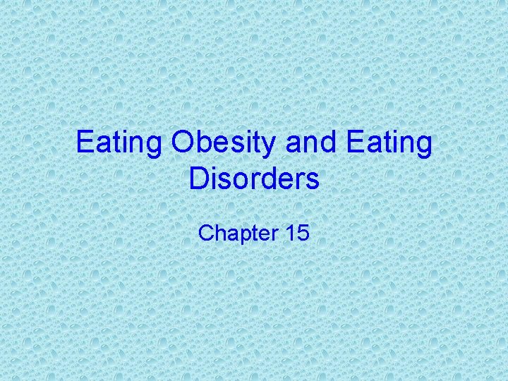 Eating Obesity and Eating Disorders Chapter 15 