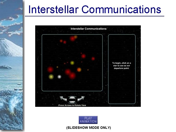 Interstellar Communications (SLIDESHOW MODE ONLY) 