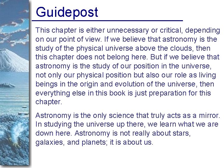 Guidepost This chapter is either unnecessary or critical, depending on our point of view.