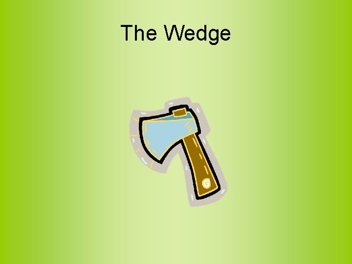 The Wedge 