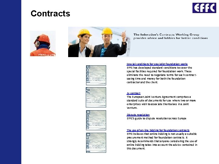 Contracts Special conditions for specialist foundation works EFFC has developed standard conditions to cover