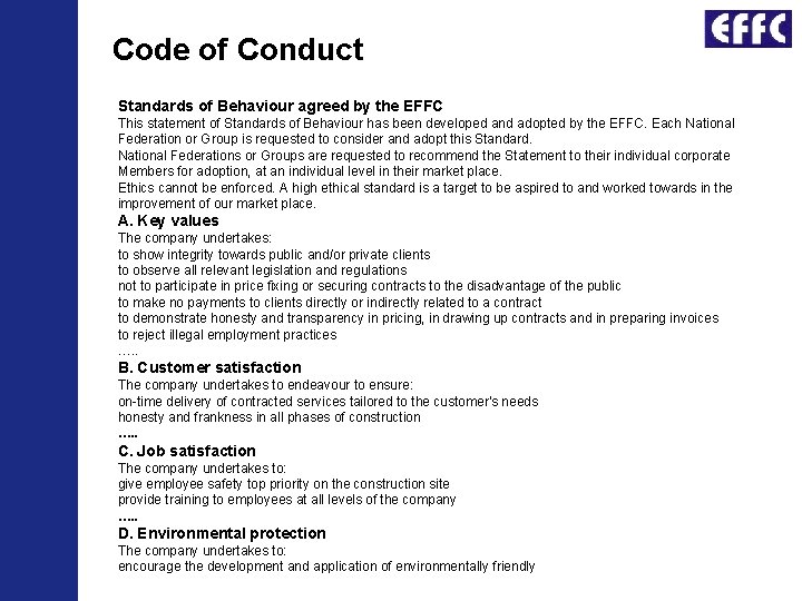 Code of Conduct Standards of Behaviour agreed by the EFFC This statement of Standards