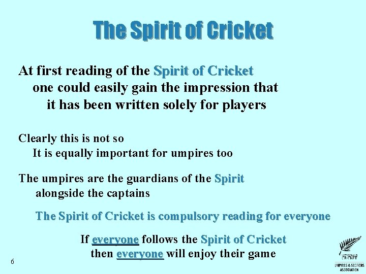 The Spirit of Cricket At first reading of the Spirit of Cricket one could The Spirit of Cricket At first reading of the Spirit of Cricket one could