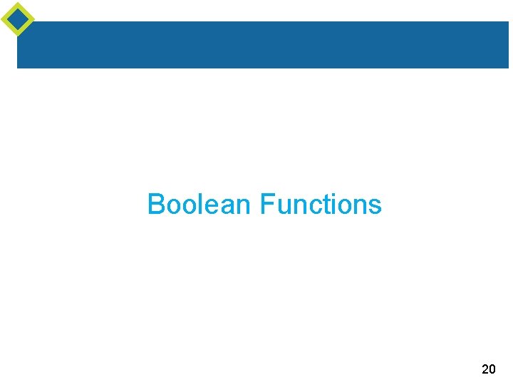 Boolean Functions 20 