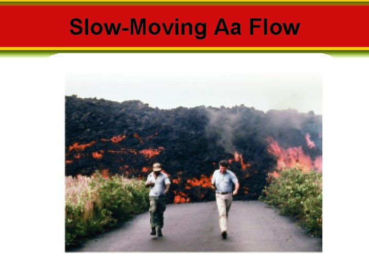 Slow-Moving Aa Flow 