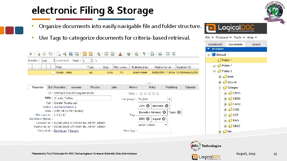 electronic Filing & Storage • Organize documents into easily navigable file and folder structure.